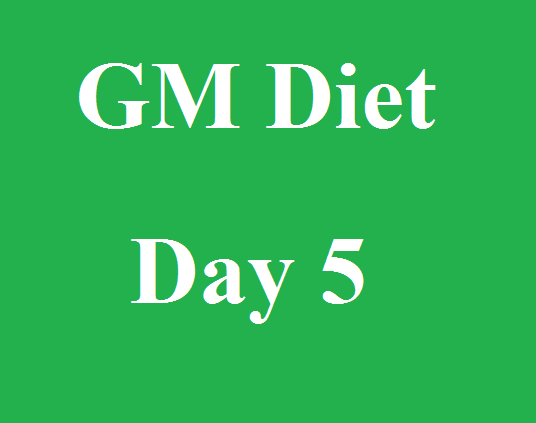 gm diet day 5